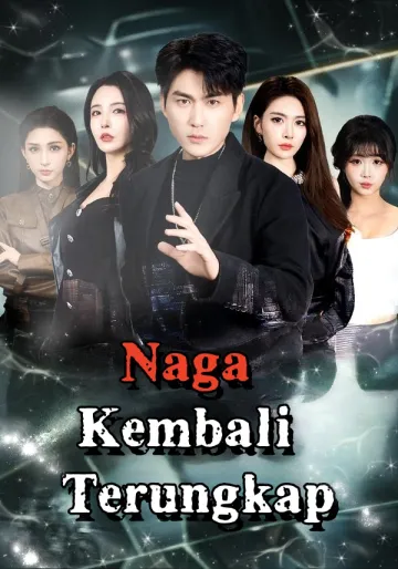 Naga Kembali Terungkap